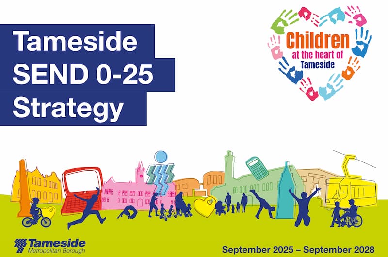 Header image for Tameside’s 0–25 SEND Strategy 2025–2028: A Continued Journey of Improvement
